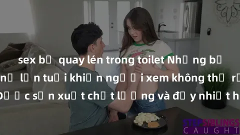 sex bị quay lén trong toilet Những bộ phim sex của phụ nữ lớn tuổi khiến người xem không thể rời mắt. Được sản xuất chất lượng và đầy nhiệt huyết, đáng xem và trải nghiệm.