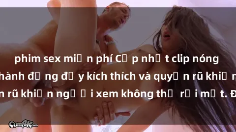 phim sex miễn phí Cập nhật clip nóng BDSM: Những pha hành động đầy kích thích và quyến rũ khiến người xem không thể rời mắt. Đừng bỏ lỡ!