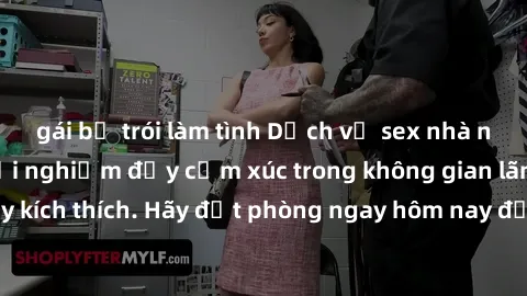 gái bị trói làm tình Dịch vụ sex nhà nghỉ đẳng cấp: Trải nghiệm đầy cảm xúc trong không gian lãng mạn, đầy kích thích. Hãy đặt phòng ngay hôm nay để thỏa mãn khát khao của bạn!