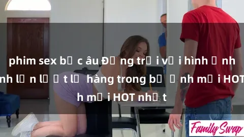 phim sex bắc âu Động trời với hình ảnh gái xinh lần lượt lộ hàng trong bộ ảnh mới HOT nhất