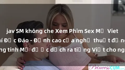 jav SM không che Xem Phim Sex Mỹ Vietsub Online Miễn Phí Độc Đáo - Đỉnh cao của nghệ thuật đồng tính Mỹ được dịch ra tiếng Việt cho người xem hiểu rõ hơn.