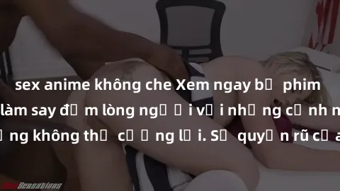 sex anime không che Xem ngay bộ phim sex milf hot nhất, làm say đắm lòng người với những cảnh nóng bỏng không thể cưỡng lại. Sự quyến rũ của MILF sẽ khiến bạn mãnh liệt!