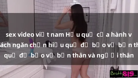 sex video việt nam Hậu quả của hành vi bạo dâm sex và cách ngăn chặn hiệu quả để bảo vệ bản thân và người thân